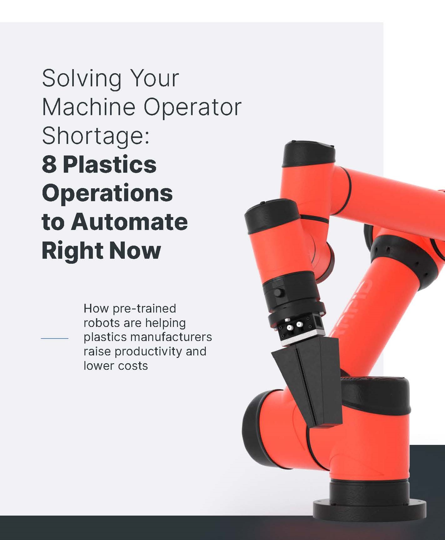 Solving Your Machine Operator Shortage: 8 Plastics Operations to Automate Right Now