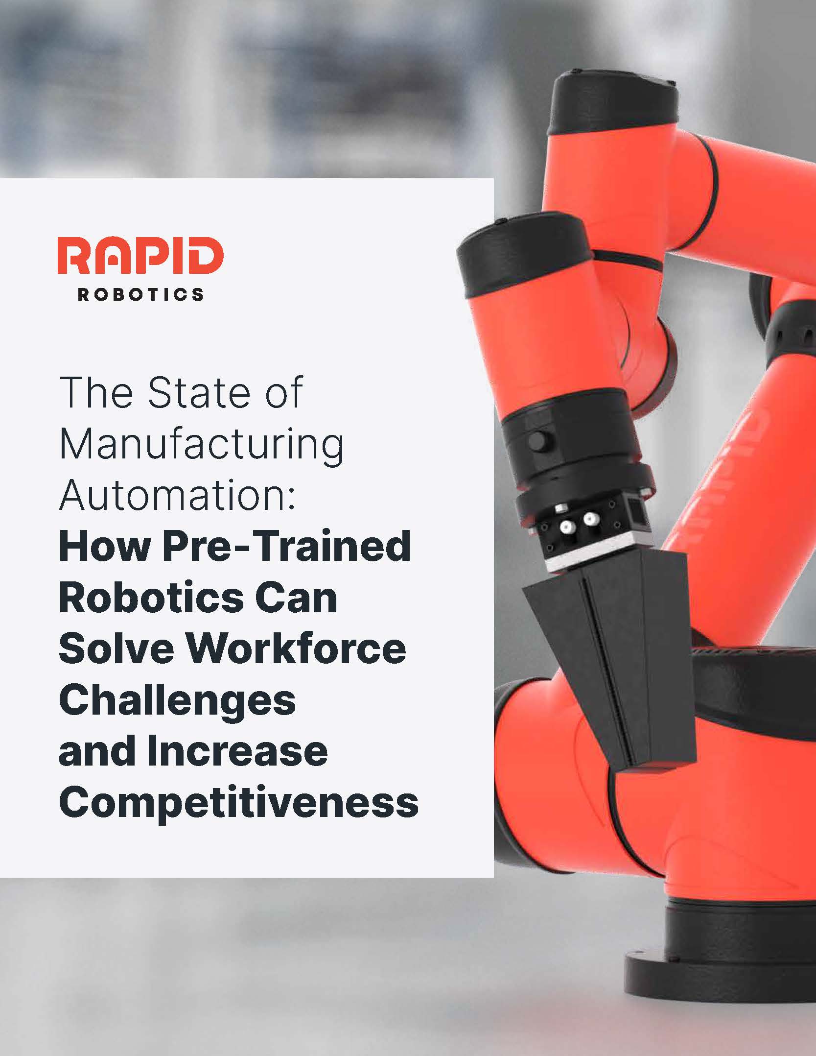 The State of Manufacturing Automation 2022: How Pre-Trained Robotics Can Solve Workforce Challenges and Increase Competitiveness
