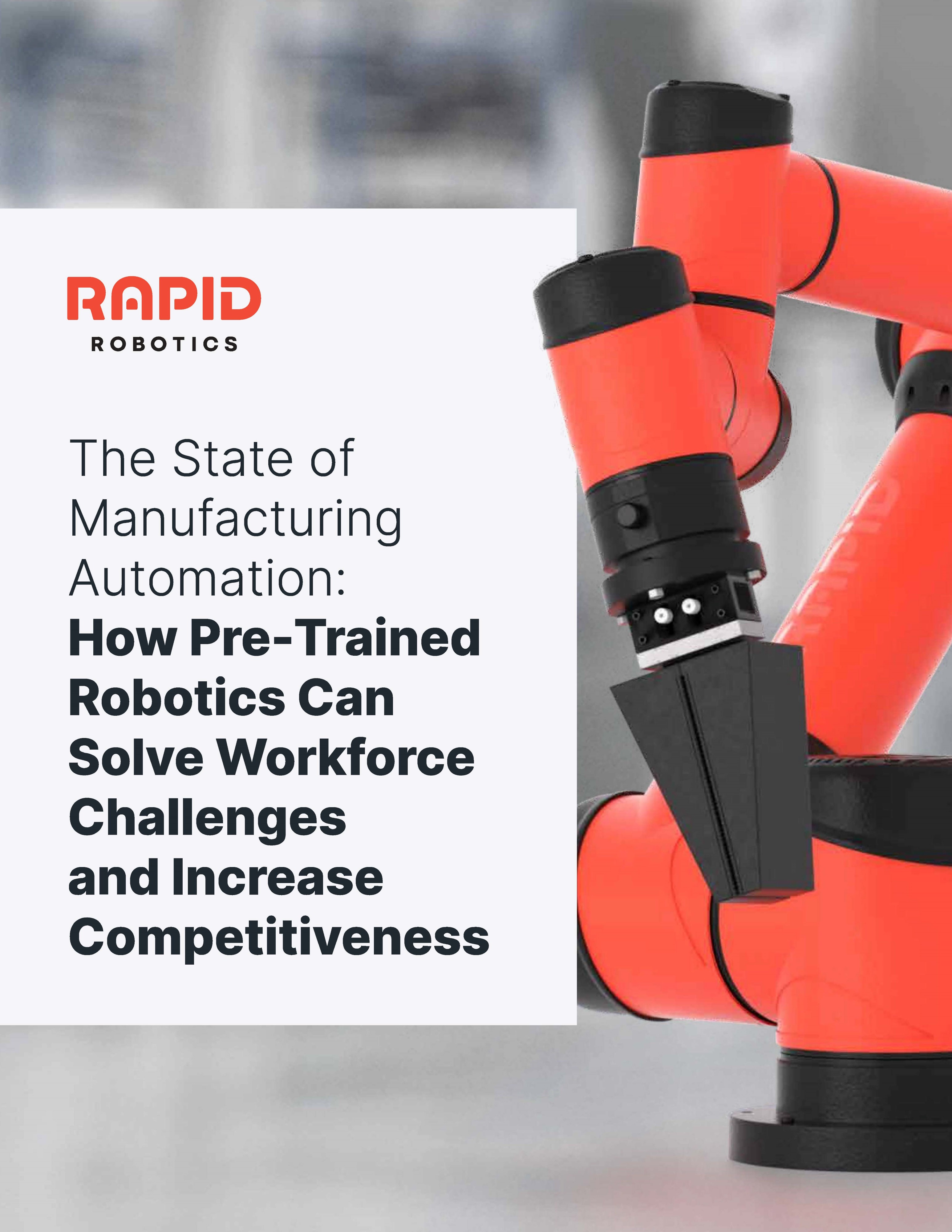 The State of Manufacturing Automation: How Pre-Trained Robotics Can Solve Workforce Challenges and Increase Competitiveness report cover page, showing an orange robot with a black claw gripper.